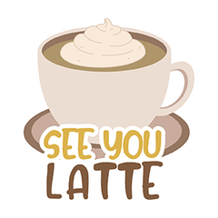 See you latte! preview