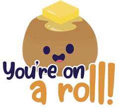 You're on a roll! preview