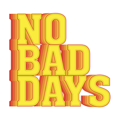 No Bad Days preview